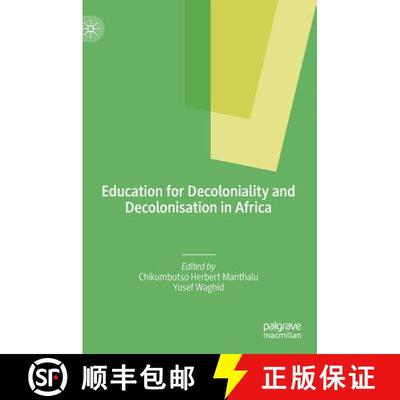 【3-4周达】Education for Decoloniality and Decolonisation in Africa [9783030156886]