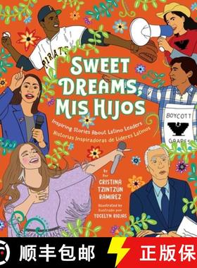 【3-4周达】Sweet Dreams, MIS Hijos: Inspiring Bedtime Stories about Latino Leaders [9781950587339]