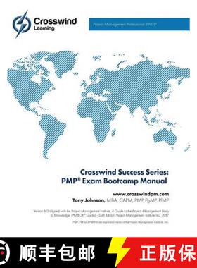 【3-4周达】Crosswind Success Series: PMP Exam Bootcamp Manual (with Exam Simulation App) [9781619081383]