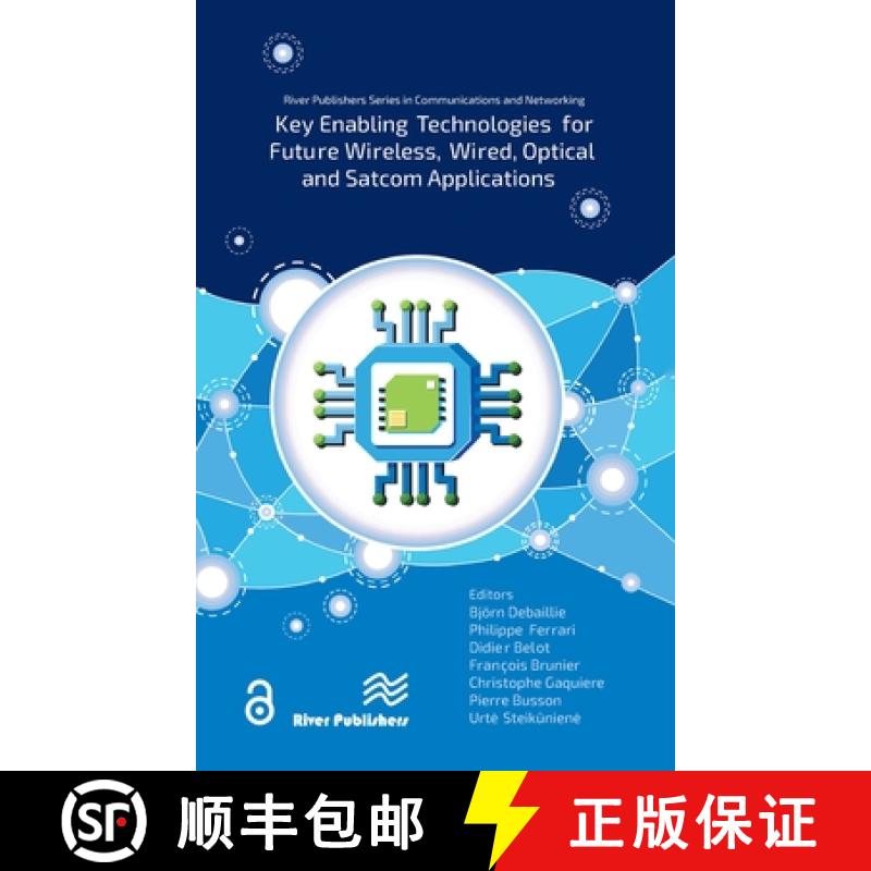 【3-4周达】Key enabling technologies for future wireless, wired, optical and satcom applications [9788770046657]