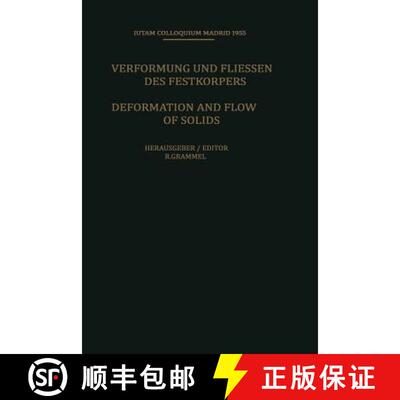 【3-4周达】Deformation and Flow of Solids / Verformung und Fliessen des Festkörpers: Colloquium Madr... [9783642482380]