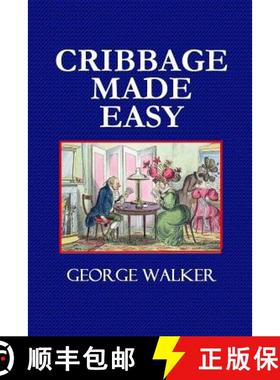 【3-4周达】Cribbage Made Easy  -  The Cribbage Player's Textbook [9780359087099]