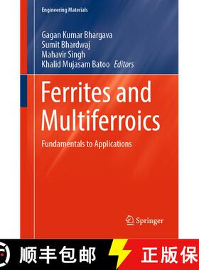 【3-4周达】Ferrites and Multiferroics : Fundamentals to Applications [9789811674532]