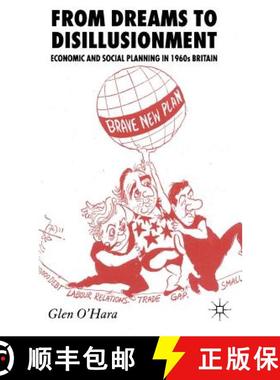 【3-4周达】From Dreams to Disillusionment: Economic and Social Planning in 1960s Britain [9780230013476]