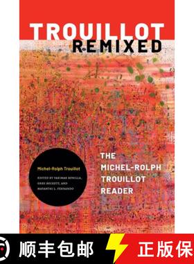 【3-4周达】Trouillot Remixed: The Michel-Rolph Trouillot Reader [9781478014225]