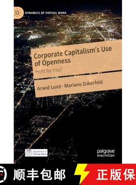 【3-4周达】Corporate Capitalism's Use of Openness : Profit for Free? [9783030282189]
