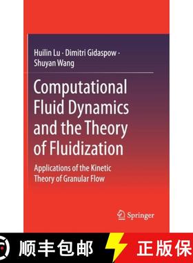 【3-4周达】Computational Fluid Dynamics and the Theory of Fluidization : Applications of the Kinetic ... [9789811615573]