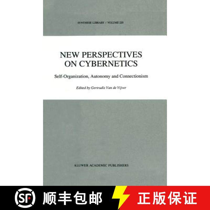 【3-4周达】New Perspectives on Cybernetics : Self-Organization, Autonomy and Connectionism [9789048141074]