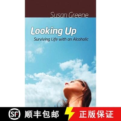 【3-4周达】Looking Up: Surviving Life with an Alcoholic [9780557286805]