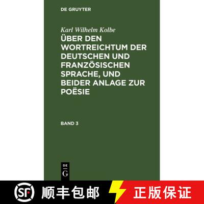 【3-4周达】精装 Karl Wilhelm Kolbe: UEber Den Wortreichtum Der Deutschen Und Franzoesischen Sprache, ... [9783111107042]