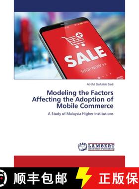预订 Modeling the Factors Affecting the Adoption of Mobile Commerce [9786139954858]
