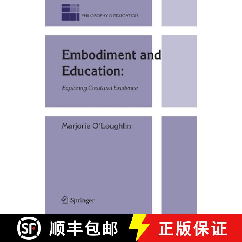 【3-4周达】Embodiment and Education : Exploring Creatural Existence [9789401776547]