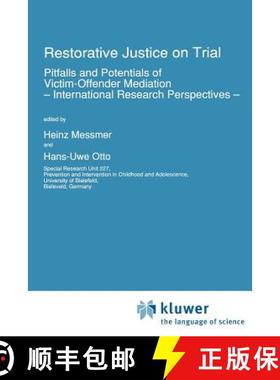 【3-4周达】Restorative Justice on Trial: Pitfalls and Potentials of Victim-Offender Mediation -- Inte... [9789048141289]