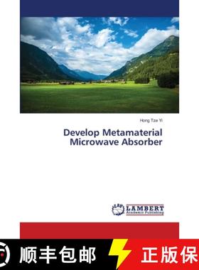 预订 Develop Metamaterial Microwave Absorber [9786138331483]