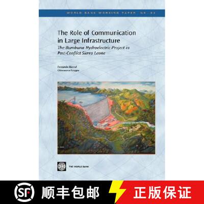 预订 The Role of Communication in Large Infrastructure: The Bumbuna Hydroelectric Project in Post-Con... [9780821366820]