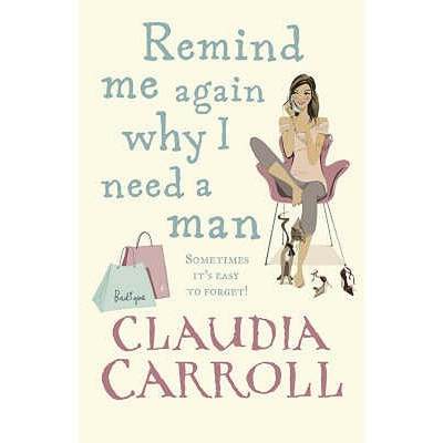 【4周达】Remind Me Again Why I Need a Man : a light, funny and fantastic comedy from bestselling auth... [9780553819342]