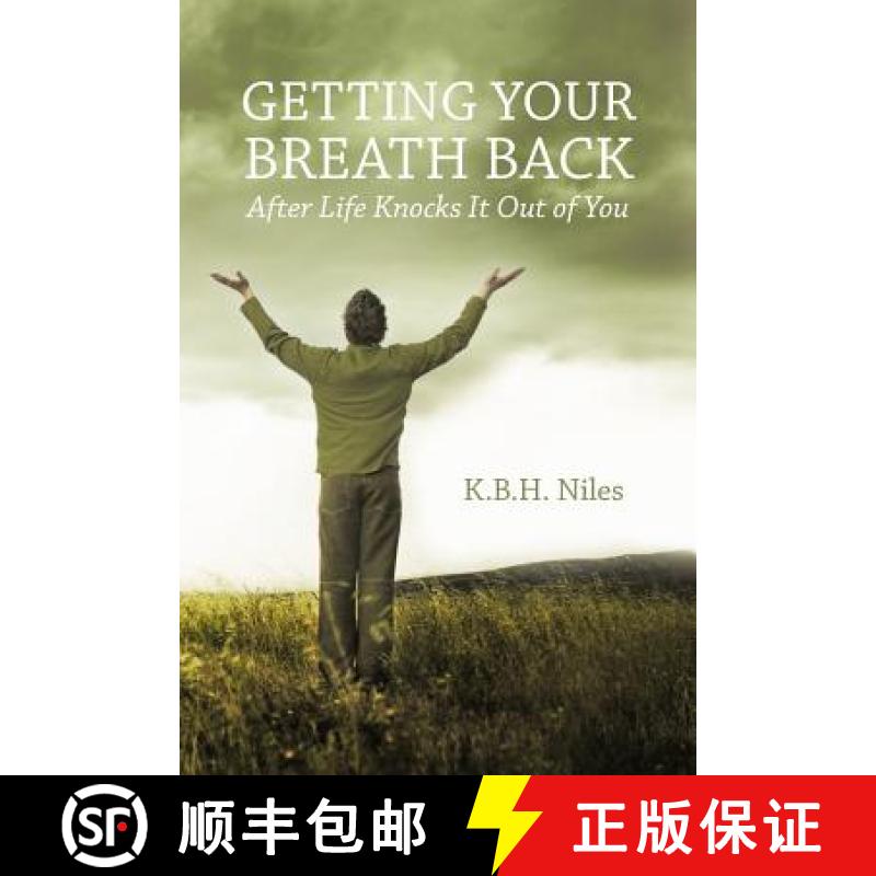 【2-3周达】Getting Your Breath Back After Life Knocks It Out of You: A Transparent Journey of Seeking... [9781449725617]