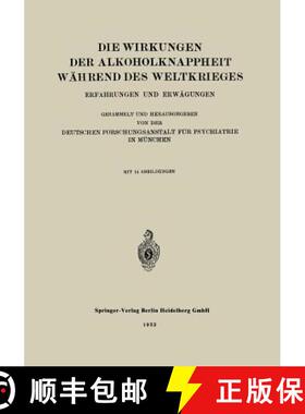 【3-4周达】Die Wirkungen der Alkoholknappheit Während des Weltkrieges: Erfahrungen und Erwägungen [9783662336397]