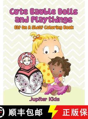 【3-4周达】Cute Bauble Dolls and Playthings: Elf On A Shelf Coloring Book [9781683051824]