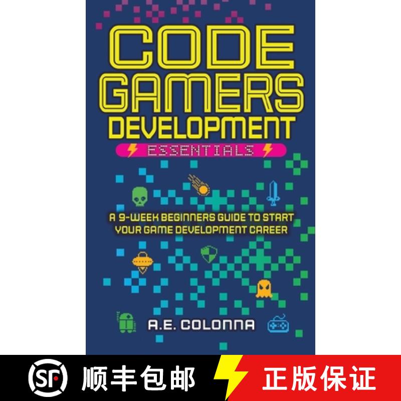 【2-3周达】Code Gamers Development Essentials: A 9-Week Beginner's Guide to Start Your Game-Developme... [9798987397503]