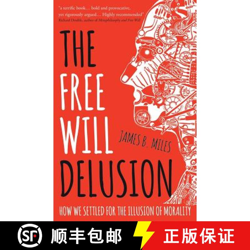 【2-3周达】The Free Will Delusion: How We Settled for the Illusion of Morality [9781784621698]