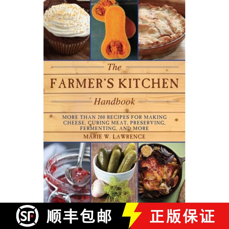 【3-4周达】The Farmer's Kitchen Handbook: More Than 200 Recipes for Making Cheese, Curing Meat, Prese... [9781628736151]