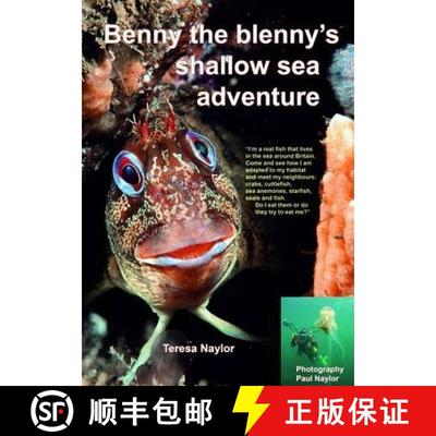 【3-4周达】Benny the Blenny's Shallow Sea Adventure: I'm a Real Fish That Lives in the Sea Around Bri... [9781909648005]