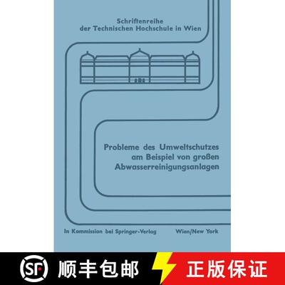 【3-4周达】Probleme Des Umweltschutzes Am Beispiel Von Grossen Abwasserreinigungsanlagen: Wechselwirk... [9783211811832]