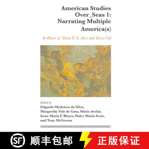 【3-4周达】精装 American Studies Over_Seas 1: Narrating Multiple America(s) : In Honor of Teresa F. A... [9781433187445]