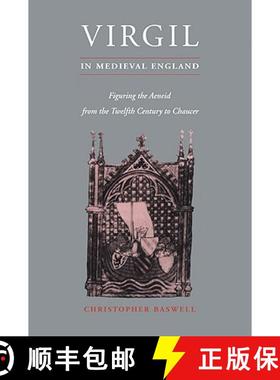 【3-4周达】Virgil in Medieval England: Figuring The Aeneid from the Twelfth Century to Chaucer - Virg... [9780521027083]