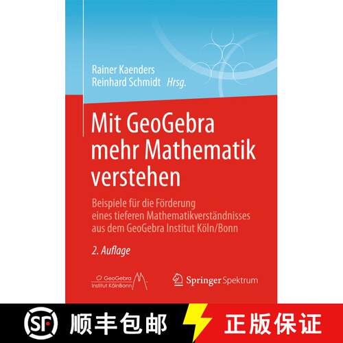 【3-4周达】Mit Geogebra Mehr Mathematik Verstehen: Beispiele Fur Die Foerderung Eines Tieferen Mathem... [9783658042219]
