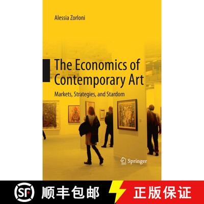 【3-4周达】The Economics of Contemporary Art : Markets, Strategies and Stardom [9783642429934]