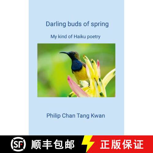 【3-4周达】Darling buds of spring: My kind of Haiku poetry [9781300862871]