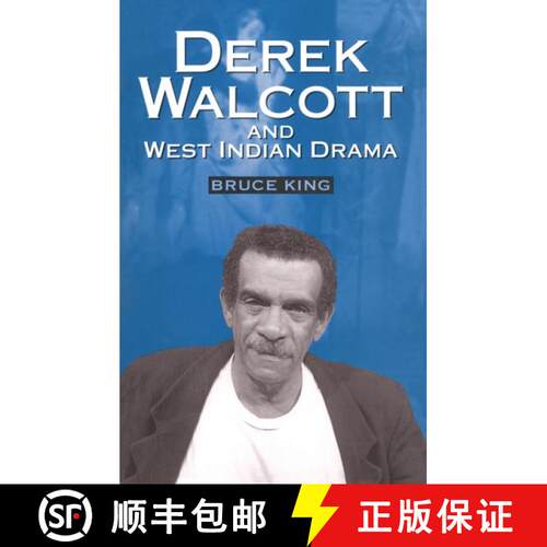 【3-4周达】Derek Walcott and West Indian Drama: Not Only a Playwright But a Company. The Trinidad The... [9780198184645]