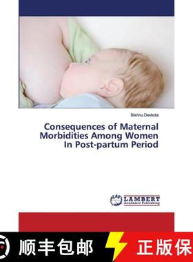 【3-4周达】Consequences of Maternal Morbidities Among Women In Post-partum Period [9786202680271]
