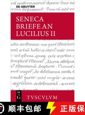 预订 Lucius Annaeus Seneca: Epistulae Morales AD Lucilium / Briefe an Lucilius. Band II [9783050054124]