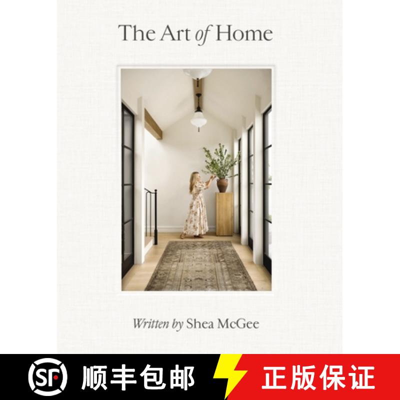 【2-3周达】The Art of Home: A Designer Guide to Creating an Elevated Yet Approachable Home [9780785236832]