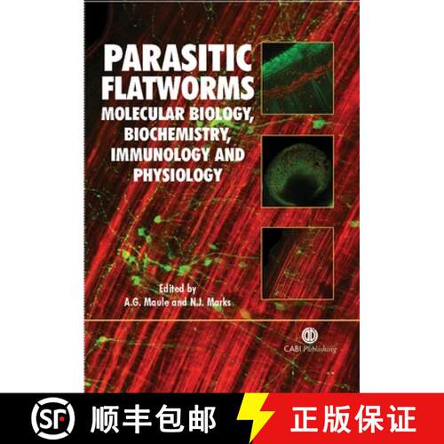 【3-4周达】精装 Parasitic Flatworms – Molecular Biology, Biochemistry, Immunology and Physiology [9780851990279]