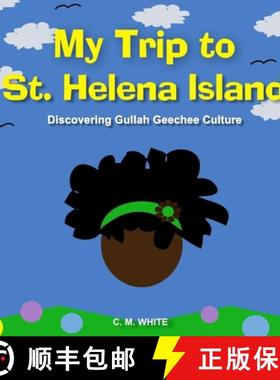 预订 My Trip to St Helena Island: Discovering Gullah Geechee Culture [9780996754019]