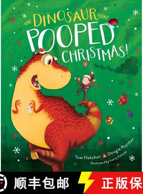 【3-4周达】The Dinosaur That Pooped Christmas! [9781481498722]