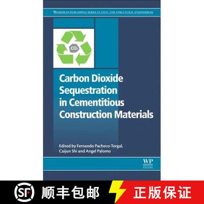 【3-4周达】Carbon Dioxide Sequestration in Cementitious Construction Materials [9780081024447]