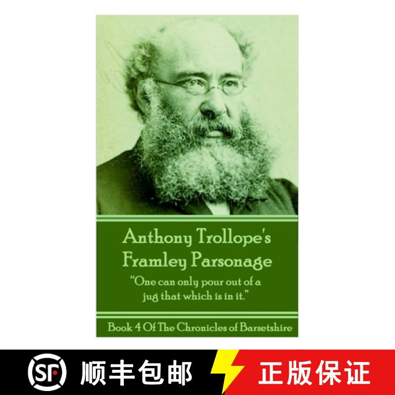 【3-4周达】Anthony Trollope's Framley Parsonage: One can only pour out of a jug that which is in it. [9781780004525]
