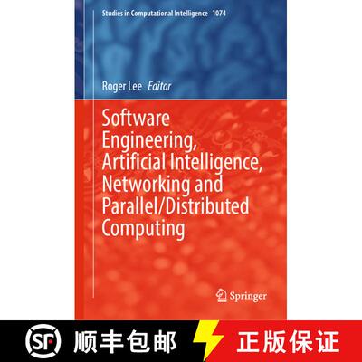 【3-4周达】精装 Software Engineering, Artificial Intelligence, Networking and Parallel/Distributed Co... [9783031196034]