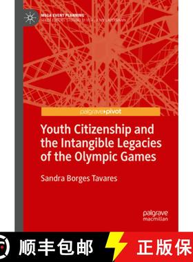 【3-4周达】Youth Citizenship and the Intangible Legacies of the Olympic Games [9789819965786]