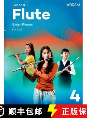【3-4周达】Flute Exam Pieces from 2026, ABRSM Grade 4: Selected from the syllabus from 2026. Flute Pa... [9781786016560]