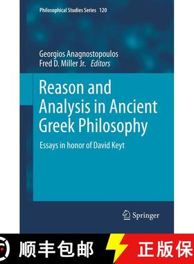 【3-4周达】Reason and Analysis in Ancient Greek Philosophy : Essays in Honor of David Keyt [9789400760035]