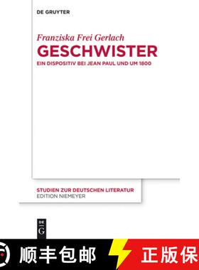 预订 Geschwister: Ein Dispositiv bei Jean Paul und um 1800 [9783110278378]