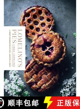 【3-4周达】Lomelino's Pies: A Sweet Celebration of Pies, Galettes, and Tarts [9781611804560]