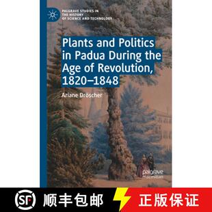 Revolution 4周达 Politics and Padua 1820 Age Plants the During 9783030853457 1848