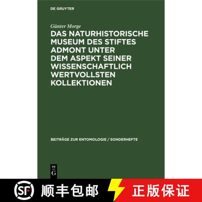 【3-4周达】Das Naturhistorische Museum Des Stiftes Admont Unter Dem Aspekt Seiner Wissenschaftlich We... [9783112473658]